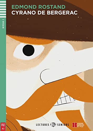 Cyrano de Bergerac: Französische Lektüre mit Audio via ELI Link-App für das 5. und 6. Lernjahr. Mit Annotationen (Lectures ELI Seniors)