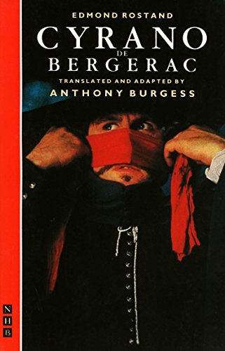 Cyrano de Bergerac: Translated by Anthony Burgess (Nick Hern Book)