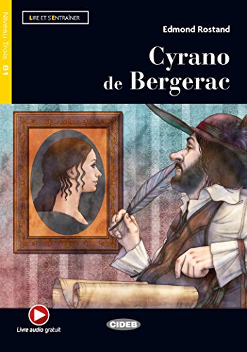 Lire et s'entrainer: Cyrano de Bergerac + online audio + App