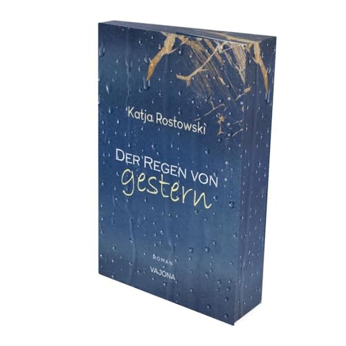 Der Regen von gestern Der Regen von gestern von VAJONA Verlag