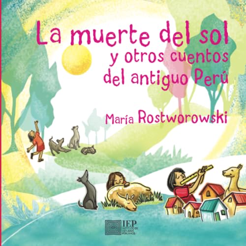 La muerte del sol y otros cuentos del antiguo Perú