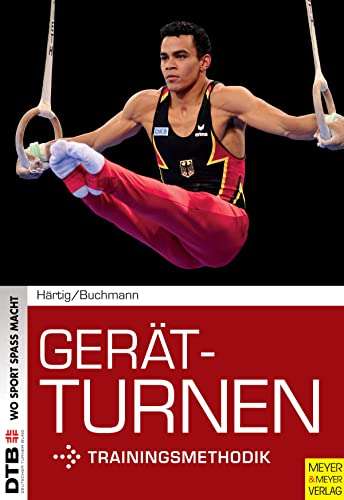 Gerätturnen - Trainingsmethodik (Wo Sport Spaß macht)