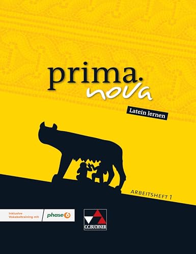 prima.nova Latein lernen / prima.nova AH 1: Gesamtkurs Latein / inklusive Vokabeltraining mit phase6. Zu den Lektionen 1-21: Gesamtkurs Latein. Zu den ... (prima.nova Latein lernen: Gesamtkurs Latein)