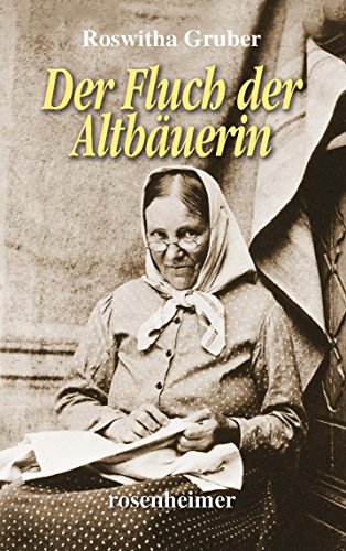 Der Fluch der Altbäuerin von Rosenheimer Verlagshaus