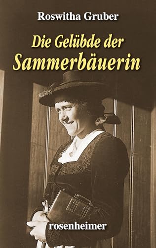 Die Gelübde der Sammerbäuerin von Rosenheimer