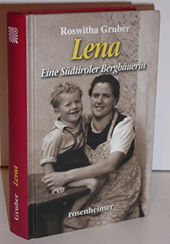 Lena - Eine Südtiroler Bergbäuerin von Rosenheimer Verlagshaus