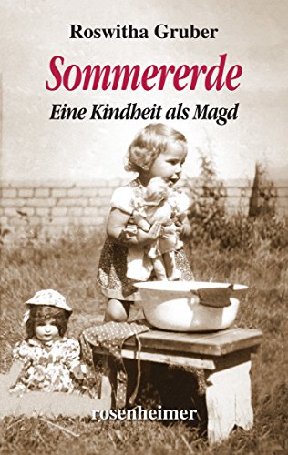 Sommererde: Eine Kindheit als Magd