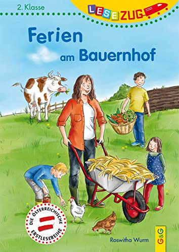 LESEZUG/2. Klasse: Ferien am Bauernhof * * * Das Original: die beliebteste Reihe für Erstleser – Mit Fibelschrift für den Lesestart– Lesen lernen für Kinder ab 7 Jahren