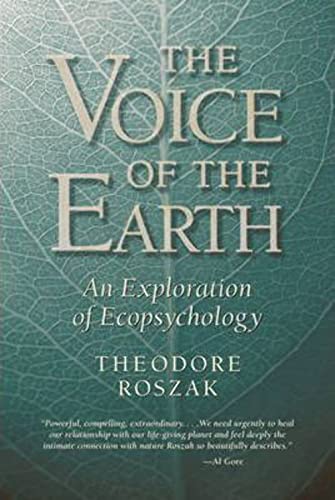 Voice of the Earth: An Exploration of Ecopsychology von Phanes Press
