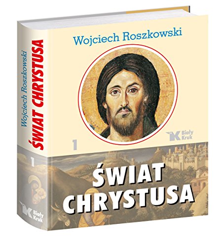 Swiat Chrystusa Tom 1 von Bialy Kruk