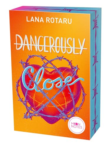 Dangerously Close: Spannende Crime Romance für New Adults ab 16 Jahren über die gefährliche und doch aufregende Grenze zwischen Gut und Böse