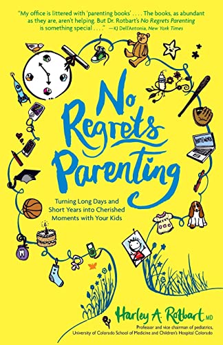 No Regrets Parenting: Turning Long Days and Short Years into Cherished Moments with Your Kids von Andrews McMeel Publishing
