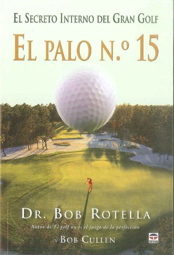 Palo nº 15 secreto interno del gran golf von Ediciones Tutor, S.A.