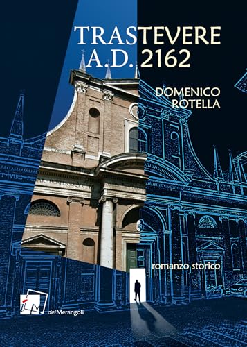 Trastevere A.D. 2162 Trastevere A.D. 2162 von Dei Merangoli Editrice