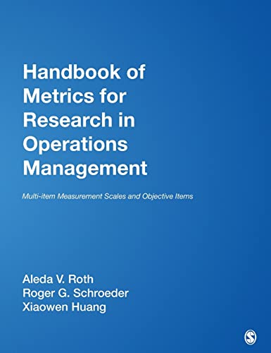 Handbook of Metrics for Research in Operations Management: Multi-item Measurement Scales and Objective Items