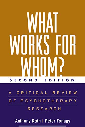 What Works for Whom?, Second Edition: A Critical Review of Psychotherapy Research von Guilford Publications