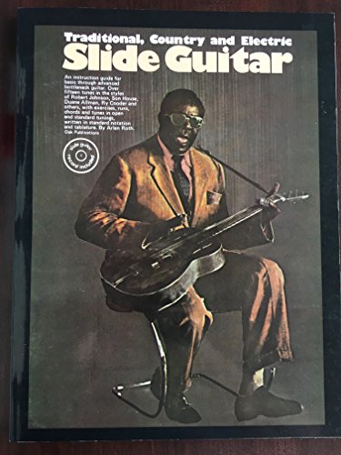 Slide Guitar: Traditional, Country and Electric (Book and Record)