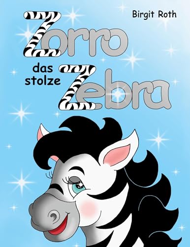 Zorro das stolze Zebra von Book on Demand