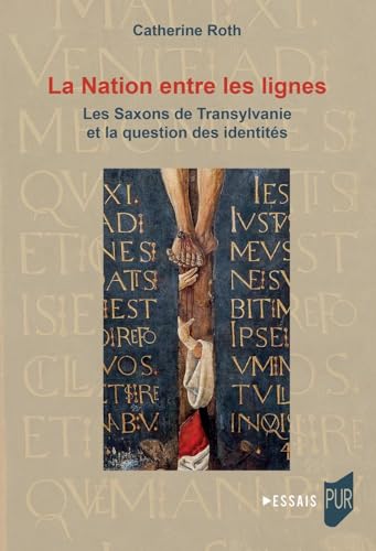 La Nation entre les lignes: Les Saxons de Transylvanie et la question des identités