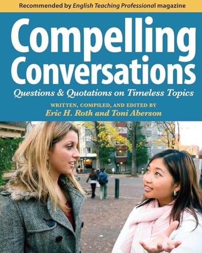 Compelling Conversations: Questions and Quotations on Timeless Topics- An Engaging ESL Textbook for Advanced Students von Booksurge Publishing