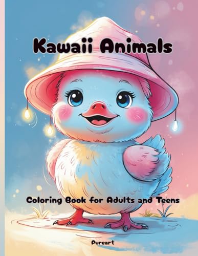 Kawaii Animals Coloring Book for Adults and Teens: Cute and Relaxing Designs: Cute and Relaxing Designs to Color and Unwind von Independently published