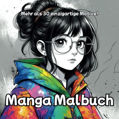 Manga Malbuch: Japanische Anime- und Manga-Motive zum Ausmalen – Für Teenager, Jugendliche und Erwachsene, die kreative Entspannung lieben von Independently published