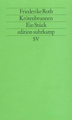 Krötenbrunnen: Ein Stück (edition suhrkamp)