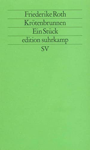 Krötenbrunnen: Ein Stück (edition suhrkamp) von Suhrkamp Verlag