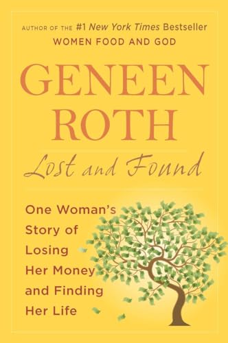 Lost and Found: One Woman's Story of Losing Her Money and Finding Her Life von Plume
