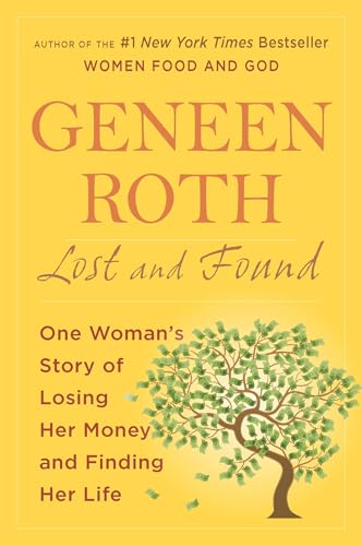 Lost and Found: One Woman's Story of Losing Her Money and Finding Her Life von Plume