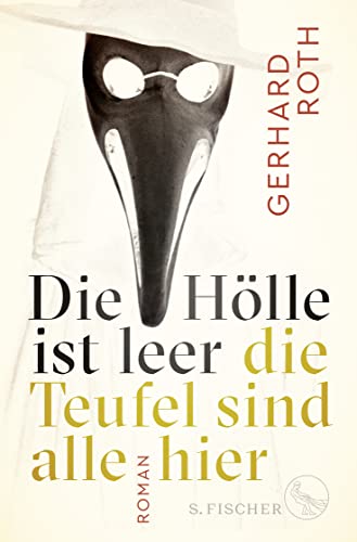Die Hölle ist leer - die Teufel sind alle hier: Roman Die Hölle ist leer - die Teufel sind alle hier: Roman