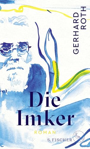 Die Imker: Roman