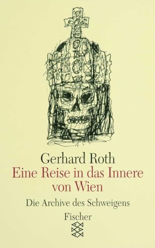 Eine Reise in das Innere von Wien: Essays Eine Reise in das Innere von Wien: Essays