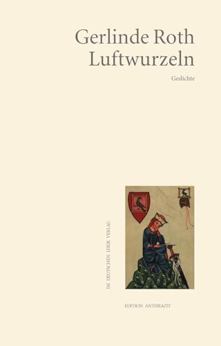 Luftwurzeln: Gedichte (deutscher lyrik verlag) von Fischer, Karin