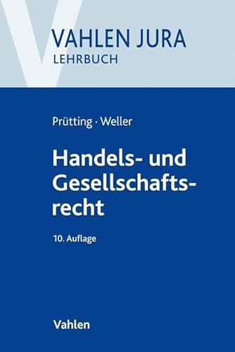 Handels- und Gesellschaftsrecht (Vahlen Jura/Lehrbuch)