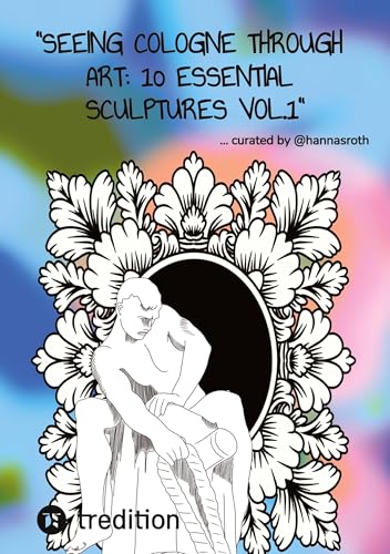 "Seeing Cologne through Art: 10 Essential Sculptures Vol.1" Travel Guide: ... curated by @hannasroth von @hannasroth