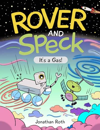 Rover and Speck: It's a Gas! (Rover and Speck, 3)