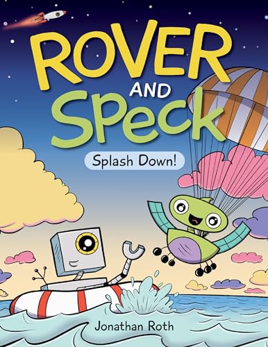 Rover and Speck: Splash Down!