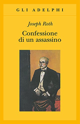 Confessione di un assassino raccontata in una notte (Gli Adelphi) Confessione di un assassino raccontata in una notte (Gli Adelphi)