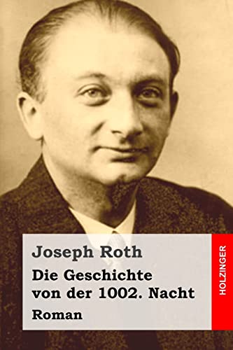 Die Geschichte von der 1002. Nacht: Roman