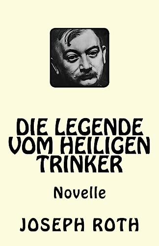 Die Legende vom heiligen Trinker von Createspace Independent Publishing Platform