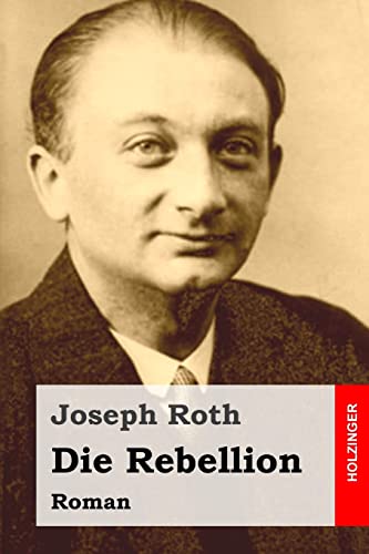 Die Rebellion: Roman Die Rebellion: Roman von CREATESPACE