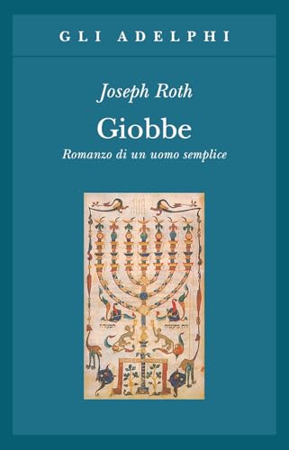 Giobbe. Romanzo di un uomo semplice (Gli Adelphi)