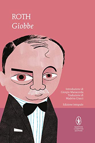 Giobbe. Romanzo di un uomo semplice. Ediz. integrale (I MiniMammut) von Newton Compton Editori
