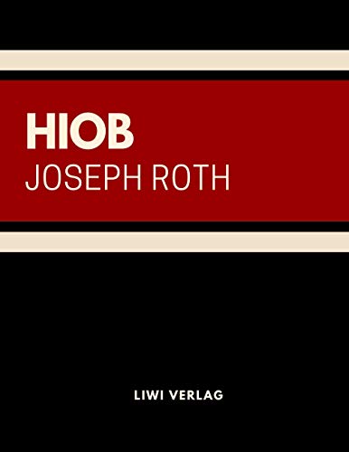 Hiob: Roman eines einfachen Mannes Hiob: Roman eines einfachen Mannes
