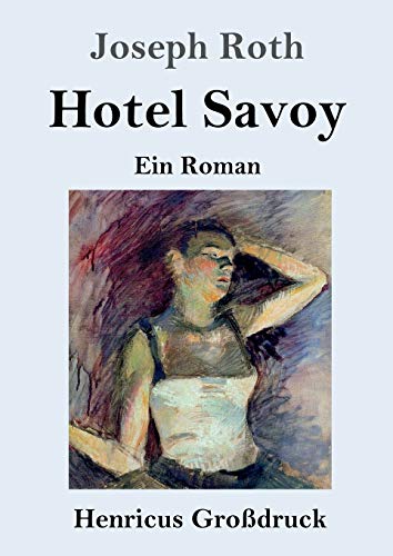 Hotel Savoy (Großdruck): Ein Roman
