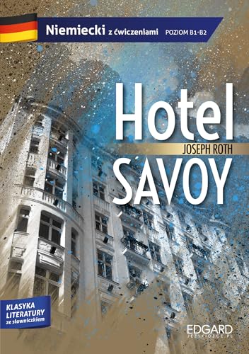 Joseph Roth Hotel Savoy Adaptacja klasyki z ćwiczeniami