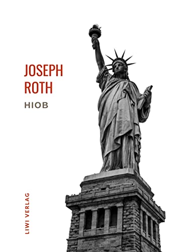 Joseph Roth: Hiob. Vollständige Neuausgabe: Roman eines einfachen Mannes