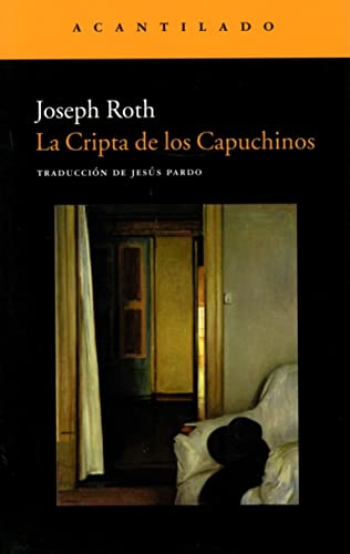 La cripta de los capuchinos (Narrativa del Acantilado, Band 26) von Acantilado