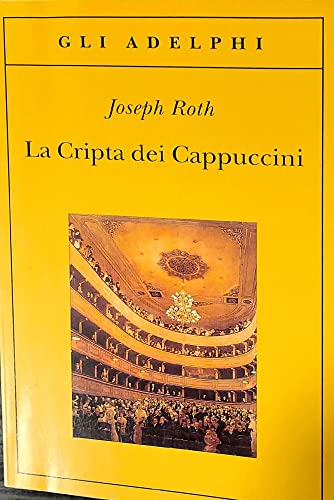 La cripta dei cappuccini (Gli Adelphi)